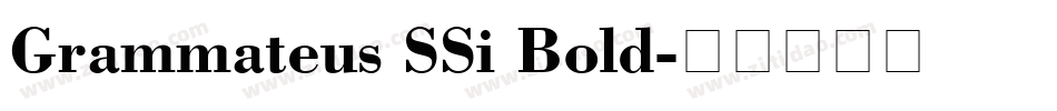 Grammateus SSi Bold字体转换